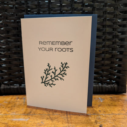 Remember Your Roots